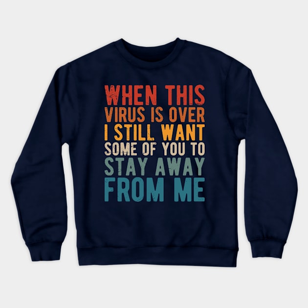 I Got Vaccinated But I Still Want Some Of You To Stay Away From Me Crewneck Sweatshirt by Gaming champion